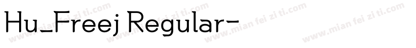 Hu_Freej Regular字体转换